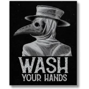 ALAYRA Dark Humor, Gothic, Goth, Halloween Funny Bathroom Wall Decor Art Poster Print (UNFRAMED 8 x 10) Gift for Restroom, Powder Room, Wash Room, Half Bath, Dorm (Plague Doctor - Wash Your 01
