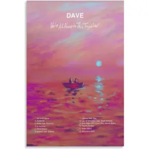 ALAYRA Dave Were All Alone In This Together Canvas Posters Wall Art Decor Room Bedroom Decoration Unframe12x18inch(30x45cm) 01