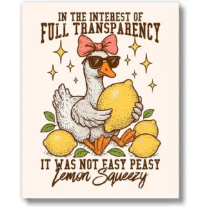 ALAYRA Lemon House Decor (UNFRAMED 8 x 10) Funny Goose It's Not Easy Peasy Lemon Squeezy Sign Art Print Kitchen Living Room Bathroom - Goose 01