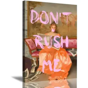 ALAYRA Maximalist Wall Art Funny Mom Don't Rush Me Altered Art Portrait Poster Vintage Inspirational Home Decor for Bathroom Living Room Bedroom 12x16in Unframed 01