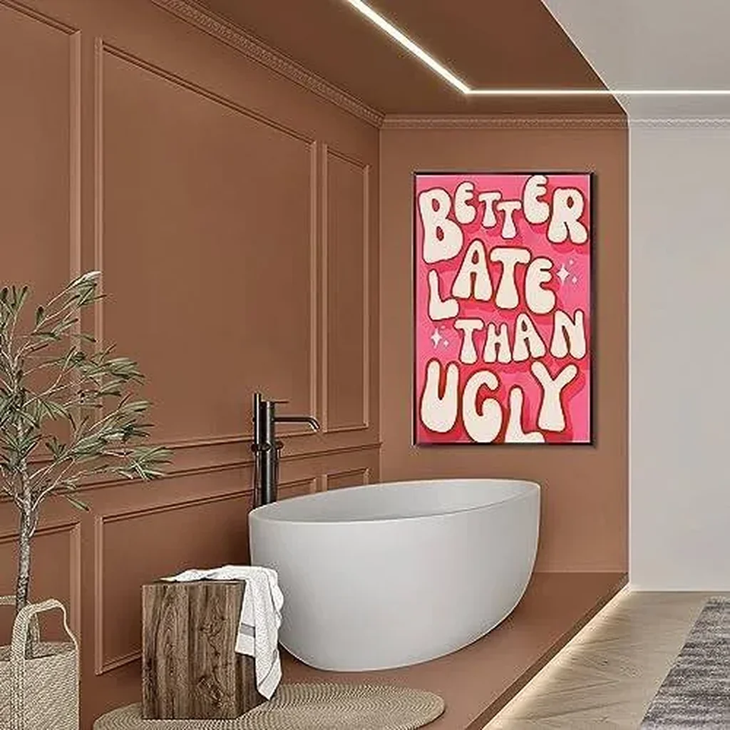 ALAYRA Osdfem Funny Vintage Poster - Better Late Than Ugly, Girl's Room Decor, Makeup Quotes, Pink Bathroom Decor, 12x16 Unframed 01 - Image 6