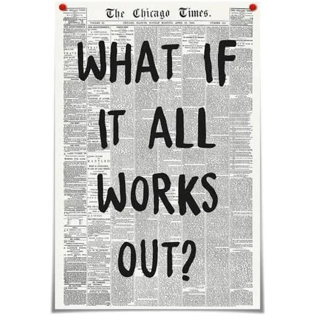 ALAYRA Positive Affirming Quotes Posters Black and White Wall Art Painting Vogue Poster What If It All Works Out Trendy Newspaper Print Apartment Aesthetic Girl Room Decor 12x16in Unframed 01 - Image 2